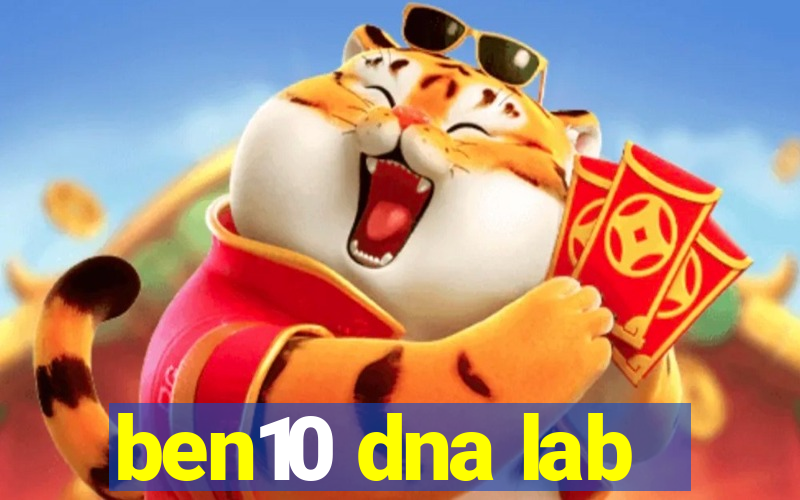 ben10 dna lab